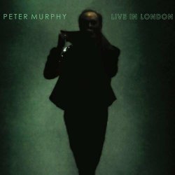 Peter Murphy - Live In London (Deluxe Edition) (2019) [2CD]