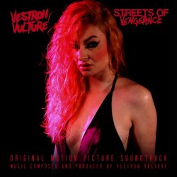 Vestron Vulture - Streets Of Vengeance (2016)