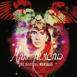 Marc Almond - The Dancing Marquis (Expanded Edition) (2024) [2CD Reissue]