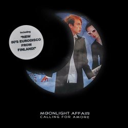 Moonlight Affair - Calling For Amore (2008)