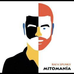 Rafa Spunky - Mitomania (2016) [EP]