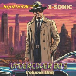 Synthetik FM - Undercover 80's Volume One (2024)