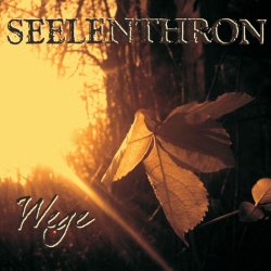 Seelenthron - Wege (2007)