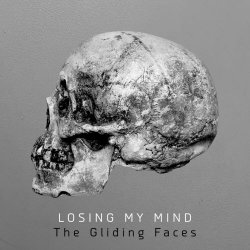 The Gliding Faces - Losing My Mind (2022) [EP]