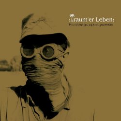 Traum'er Leben - Wir Sind Diejenigen, Auf Die Wir Gewartet Haben (2021)