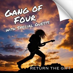 Gang Of Four - Return The Gift: Gang Of Four With Special Guests (2024)