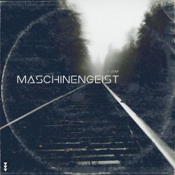 Maschinengeist - I Am (2023) [Single]