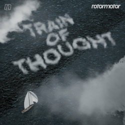 RotorMotor - Train Of Thought (2024) [EP]