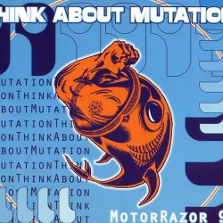 Think About Mutation - Motorrazor 96 (1996) [EP]