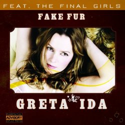 Greta Ida - Fake Fur (2010)