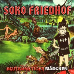 Soko Friedhof - Blutrünstiges Mädchen (2004)