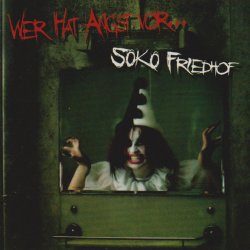 Soko Friedhof - Wer Hat Angst Vor... (2008)