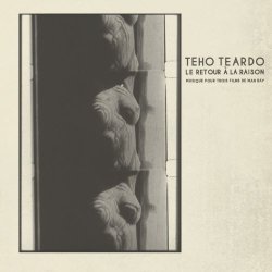 Teho Teardo - Le Retour À La Raison (2015)