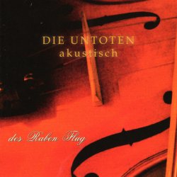 Untoten - Akustisch - Des Raben Flug (2009)