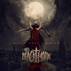 Blackthorn - Witch Cult Ternion (Extended Edition) (2015)