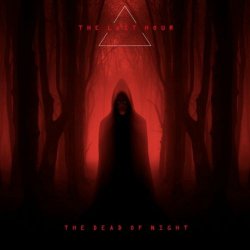 The Last Hour - The Dead Of Night (2024) [Single]