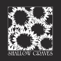 The Shallow Graves - Given Out Of Hand (2017) [Single]