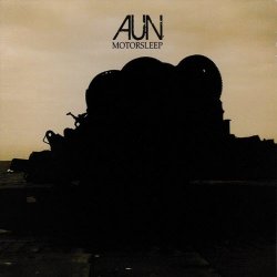 AUN - Motorsleep (2009)