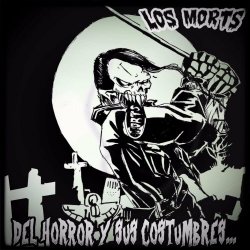 Los Morts - Del Horror Y Sus Costumbres (2014)