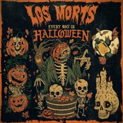 Los Morts - Every Day Is Halloween (2024) [EP]