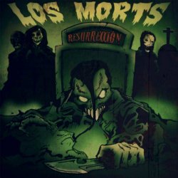 Los Morts - Resurrección (2017) [EP]