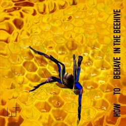 Штадт - How To Behave In The Beehive (2024)