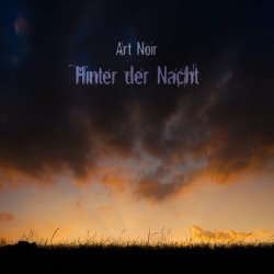 Art Noir - Hinter Der Nacht (2024) [Single Reissue]