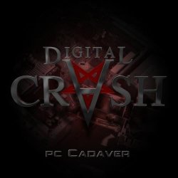 Digital Crash - PC Cadaver (2011)