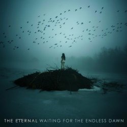 The Eternal - Waiting For The Endless Dawn (2018)