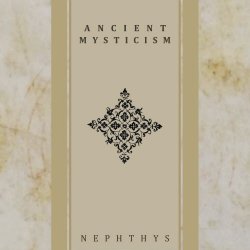 Ancient Mysticism - Nephthys (2024)