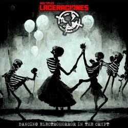 Multiples Laceraciones - Dancing Electrohorror In The Crypt (2024) [EP]