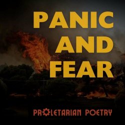 Proletarian Poetry - Panic And Fear (2024) [Single]