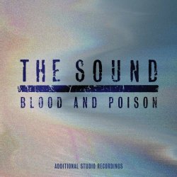 The Sound - Blood And Poison: Additional Studio Recordings (2023)