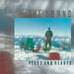 The Sound - Heads & Hearts (1985)