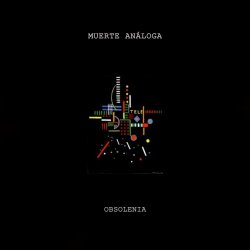 Obsolenia - Muerte Análoga (2021) [EP]