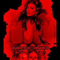 Quântico Romance - Desejo E Luxúria (2022) [Single]