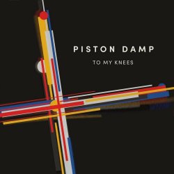 Piston Damp - To My Knees (2024) [Single]