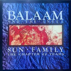 Balaam And The Angel - Sun Family (The Chapter 22 Years) (2022) [Reissue]