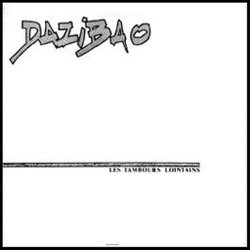 Dazibao - Les Tambours Lointains (1984) [Single]