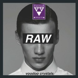 Voodoo Crystals - Raw (2018)