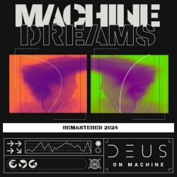 Deus On Machine - Machine Dreams (2024) [EP Remastered]