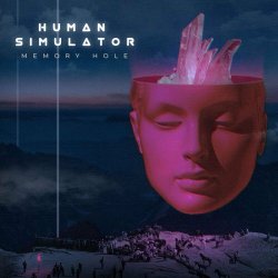 Human Simulator - Memory Hole (2022) [Single]