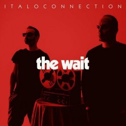 Italoconnection - The Wait (2024) [EP]