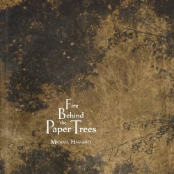 Michael Haggerty - Fire Behind The Paper Trees (2024) [EP]