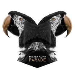 Mickey Cupid - Parade (2015) [EP]