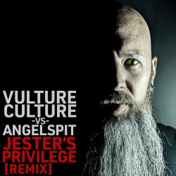 Angelspit - Jester's Privilege (Vulture Culture Remix) (2024) [Single]