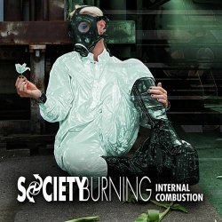 Society Burning - Internal Combustion (Limited Edition) (2010)