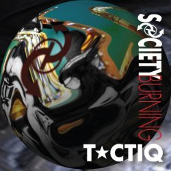 Society Burning - Tactiq (1997)