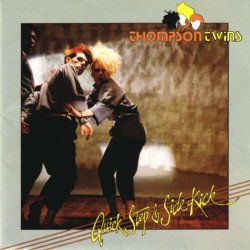 Thompson Twins - Quick Step & Side Kick (Deluxe Edition) (2008) [2CD Remastered]