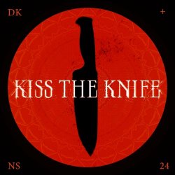 Draining Kiss - Kiss The Knife (2024) [Single]